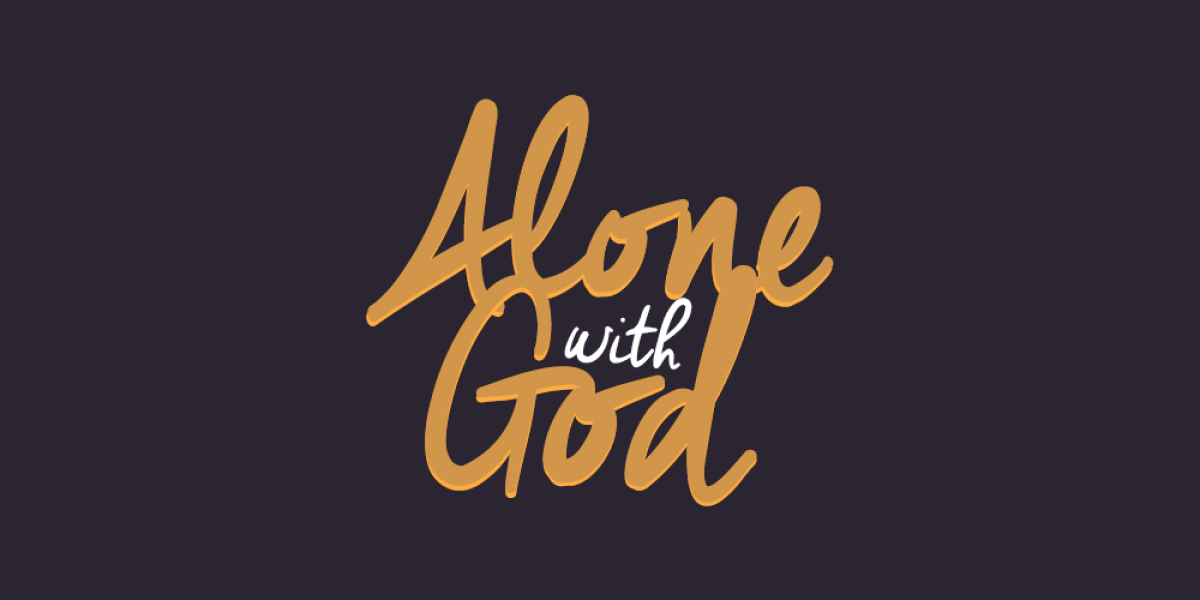 Alone with God: How to Enjoy His Presence