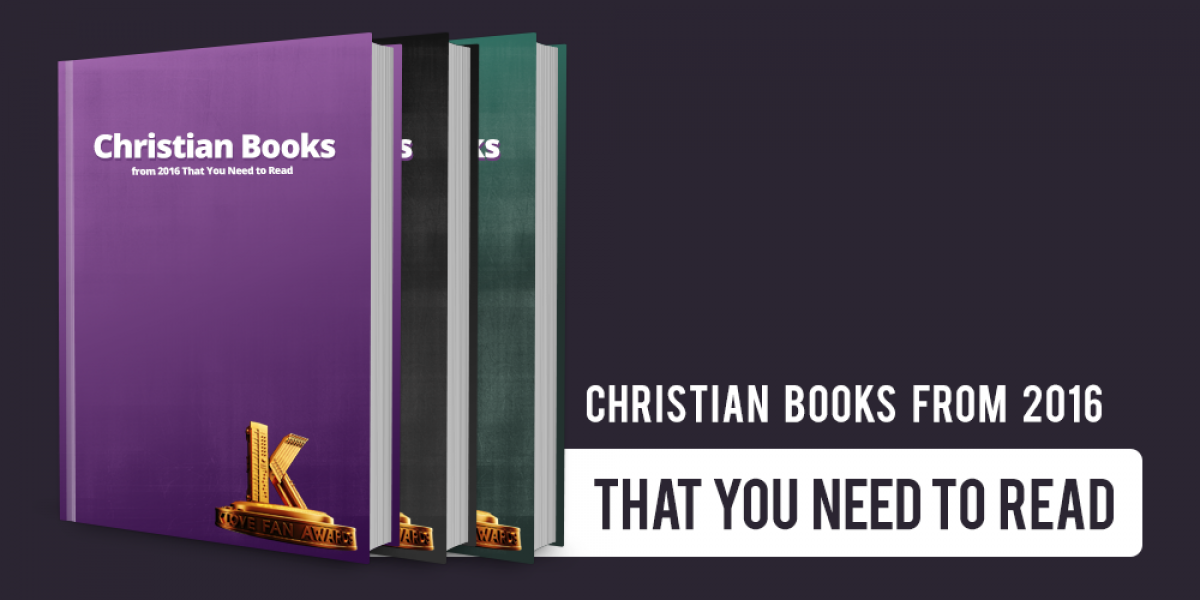 Christian Books from 2016 That You Need to Read