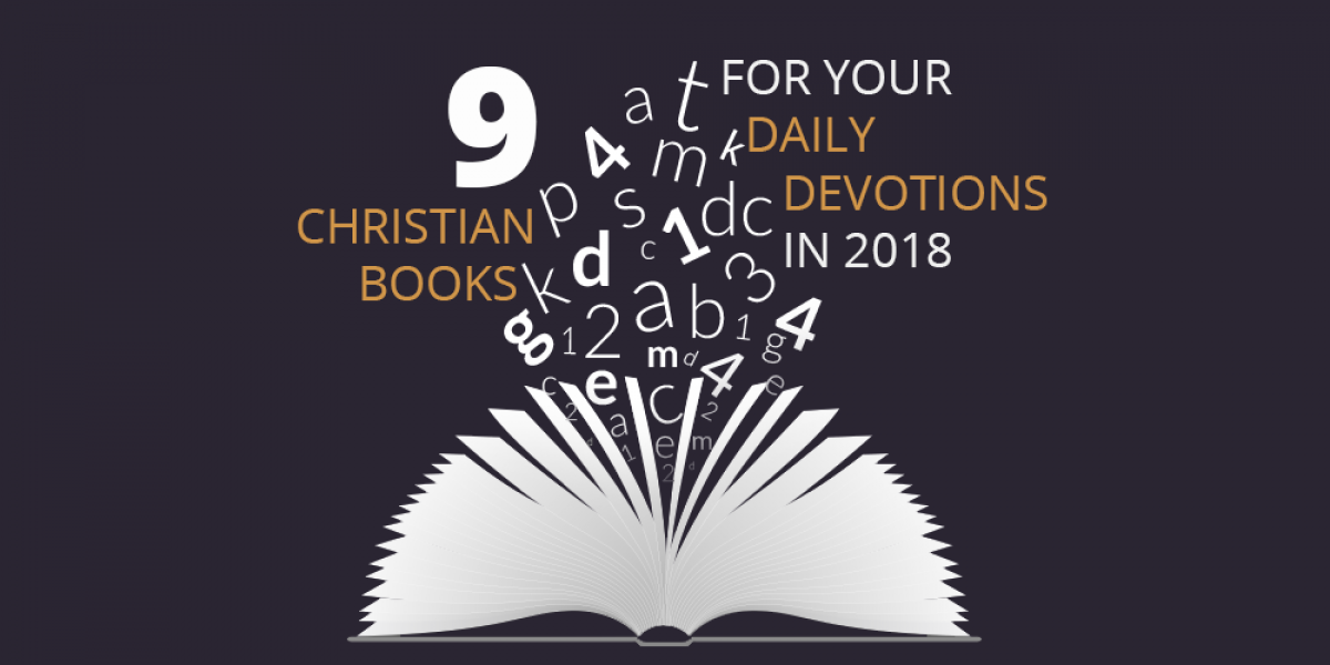 9 Christian Books for Your Daily Devotions in 2018