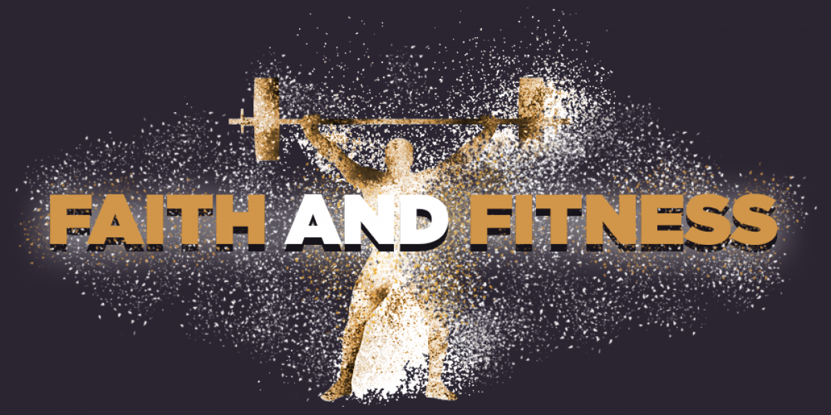 Faith and Fitness: Treating Your Body as a Temple