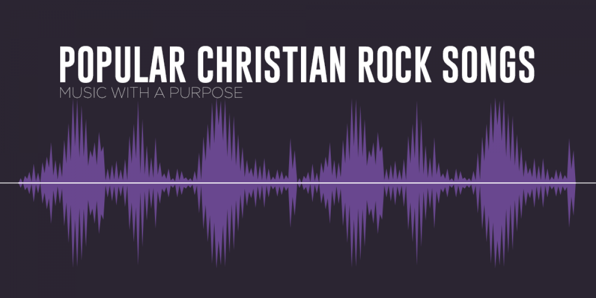 Popular Christian Rock Songs: Music With a Purpose