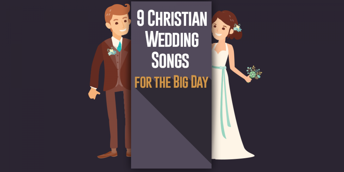 9 Christian Wedding Songs for the Big Day